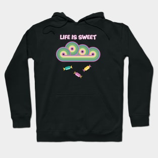 Life is Sweet retro design Hoodie